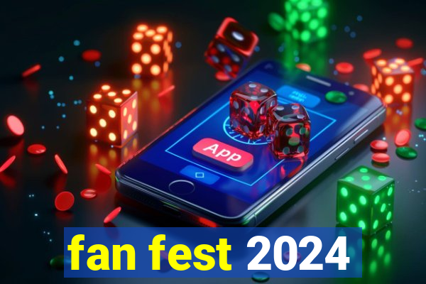 fan fest 2024